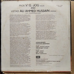 Prof. V. G. Jog*, Ustad Ali Ahmed Hussain* – Violin & Shehnai - Violin & Shehnai - Jugalbandi (Vinyl)
