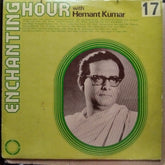 Hemant Kumar - Enchanting Hour With Hemant Kumar (Vinyl)