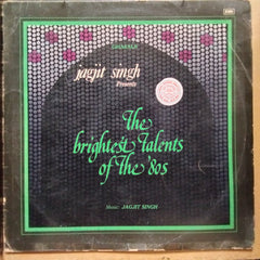 Jagjit Singh  - The Brightest Talents Of The 80'S (Vinyl)