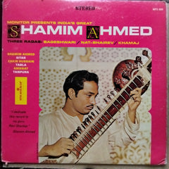 Shamim Ahmed - Three Ragas : Bageshwari, Nat-Bhairev, Khamaj (Vinyl)