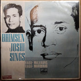 Bhimsen Joshi - Bhimsen Joshi Sings Raga Malkauns / Marubihag (Vinyl)