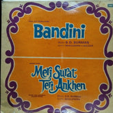 S. D. Burman - Bandini / Meri Surat Teri Ankhen (Vinyl)