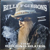 Billy F Gibbons - The Big Bad Blues (Vinyl)