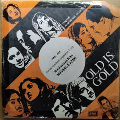 Naushad - Mughal-E-Azam (45-RPM)