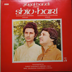 Shivkumar Sharma = Hariprasad Chaurasia - Yugal Bandi (Vinyl)