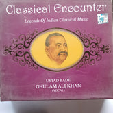 Bade Ghulam Ali Khan - Classical Encounter (CD)