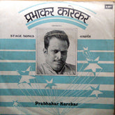 प्रभाकर कारेकर* - Stage Songs = मराठी नाट्यसंगीत (45-RPM)