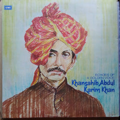 Khansahib Abdul Karim Khan - Echoes Of A Golden Voice (Vinyl)
