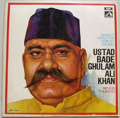 Bade Ghulam Ali Khan - Sings Thumris (Vinyl)