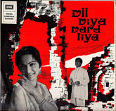 Naushad, Shakeel Badayuni - Dil Diya Dard Liya (Vinyl)