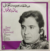 Jani Babu - Jani Babu Qawwal Ashiqana Aur Rindana Qawwali (45-RPM)