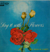 Kazi Nazrul Islam - Say It With Flowers (Love Songs Of Nazrul) (Vinyl)