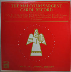 Royal Choral Society, The Conducted By Sir Malcolm Sargent - The Malcolm Sargent Carol Record (Vinyl)