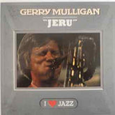 Gerry Mulligan - Jeru (Vinyl)