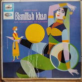 Shehnai Nawaz Bismillah Khan - Raga Malkauns • Raga Des-Tilak Kamod (Vinyl)