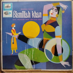 Shehnai Nawaz Bismillah Khan - Raga Malkauns • Raga Des-Tilak Kamod (Vinyl)