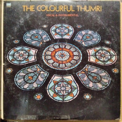 Various - The Colourful Thumri - Vocal And Instrumental (Vinyl)
