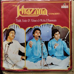 Talat Aziz, Ahmed*, Mohd. Hussain* – The Khazana Concert - The Khazana Concert (Vinyl)