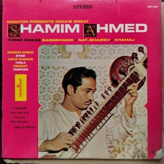 Shamim Ahmed - Three Ragas : Bageshwari, Nat-Bhairev, Khamaj (Vinyl)