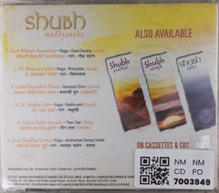 Smt. Kishori Amonkar, Pt. Bhimsen Joshi, Ustad Bismillah Khan, Dr. Prabha Atre, Ustad Zakir Hussain, Smt. Shobha Gurtu - Shubh Madhyanaha (CD)