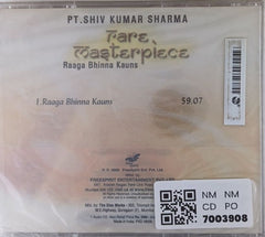 Pt. Shiv Kumar Sharma - Rare Masterpiece: Raaga Bhinna Kauns (CD)