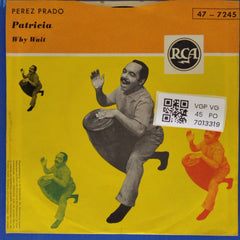 Perez Prado - Patricia / Why Wait (45-RPM)