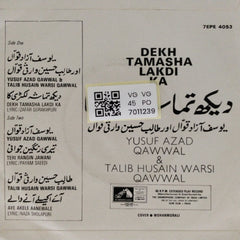 Yusuf Azad Qawwal, Talib Husain Warsi Qawwal - Dekh Tamasha Lakdi Ka (45-RPM)