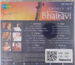 Pt. Shiv Kumar Sharma, Ustad Vilayat Khan, Pt. Ravi Shankar, Pt. Hari Prasad Chaurasia, Dr. N. Rajam, Ustad Bismillah Khan - Colors of Bhairavi (CD)