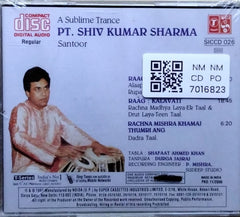 Pt. Shiv Kumar Sharma - A Sublime Trance (CD)