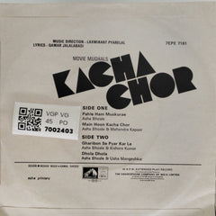 Laxmikant Pyarelal - Kacha Chor (45-RPM)