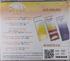 Ustad Bismillah Khan, Pt. Bhimsen Joshi, Pt. Vishwamohan Bhatt, Late Pt. Jeetendra Abhisheki, Pt. Shiv Kumar Sharma, Dr. Prabha Atre - Shubh Prabhat (CD)
