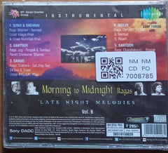 Ustad Bismillah Khan, Ustad Vilayat Khan, Ustad Amjad Ali Khan, Pt. Shivkumar Sharma - Morning to Midnight Ragas: Late Night Melodies Vol. 6 (CD)