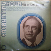 Talat Mahmood - Enchanting Hour With Talat Mahmood (Vinyl)