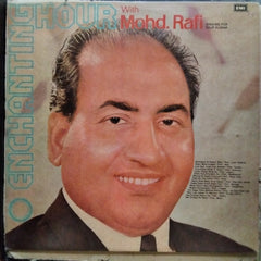 Mohd. Rafi*  - Enchanting Hour With Mohd. Rafi (Vinyl)