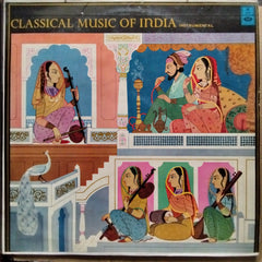 Various - Classical Music Of India (Vinyl)