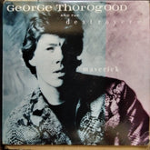 George Thorogood And The Destroyers - Maverick (Vinyl)