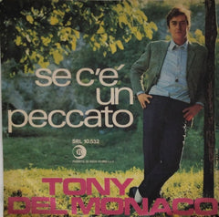 Tony Del Monaco - Se C'è Un Peccato (45-RPM)
