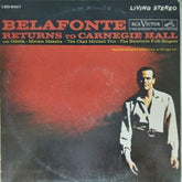 Harry Belafonte With Odetta, Miriam Makeba, The Chad Mitchell Trio, The Belafonte Folk Singers - Belafonte Returns To Carnegie Hall (Vinyl)