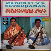 Madurai M.P. Sethuraman And Madurai M.P. Ponnuswamy - Nadhaswaram (Vinyl)