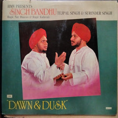 Singh Bandhu - Dawn & Dusk: Raga Nat Bhairav, Raga Kalavati (Vinyl)