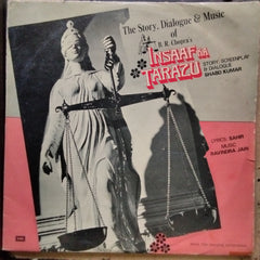 Ravindra Jain, Sahir*  - The Story, Dialogue & Music Of Insaaf Ka Tarazu (Vinyl)