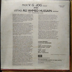 Prof. V. G. Jog*, Ustad Ali Ahmed Hussain - Violin & Shehnai - Jugalbandi (Vinyl)