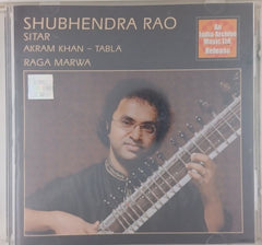 Shubhendra Rao - Raga Marwa (CD)