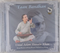 Ustad Aslam Hussain Khan - Taan Bandhan (CD)