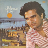 Suresh Wadkar, Ravindra Jain - The Morning Sun (Vinyl)