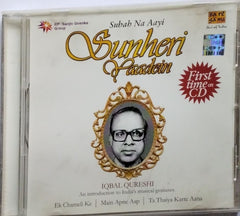 Iqbal Qureshi - Sunehri Yaadein: Subah Na Aayi (CD)