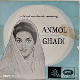 Naushad - Anmol Ghadi (45-RPM)