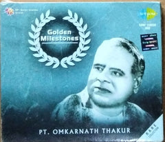 Pt. Omkarnath Thakur - Golden Milestones (CD)
