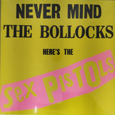 Sex Pistols - Never Mind The Bollocks, Here's The Sex Pistols (Vinyl)