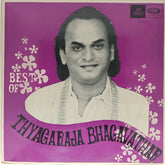 Thyagaraja Bhagavathar - Best of Thyagaraja Bhagavathar (Vinyl)
